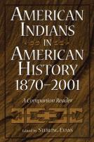 American Indians In American History, 1870-2001