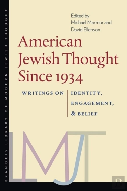 Bertrand.pt - American Jewish Thought Since 1934 Â€“ Writings On Identity, Engagement, And Belief