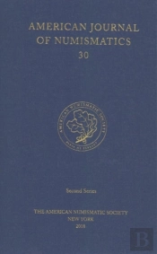 American Journal Of Numismatics 30 (2018)