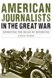 American Journalists In The Great War