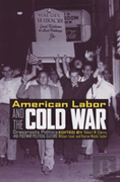 American Labor And The Cold War