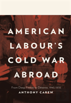 American Labour'S Cold War Abroad