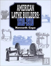 American Lathe Builders, 1810-1910