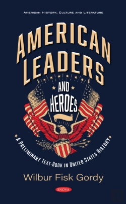 Bertrand.pt - American Leaders And Heroes: A Preliminary Text-Book In United States History