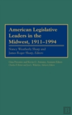 Bertrand.pt - American Legislative Leaders In The Midwest, 1911-1994