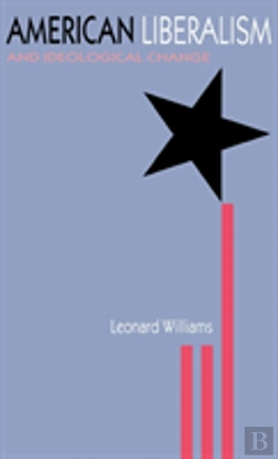 Bertrand.pt - American Liberalism And Ideological Change