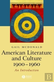 American Literature And Culture, 1900 - 1960