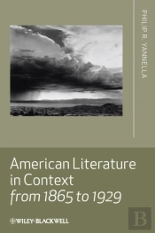 American Literature In Context From 1865 To 1929