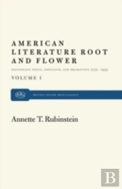 American Literature Root And Flower, Volume I