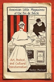 American Little Magazines Of The Fin De Siecle