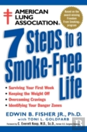 American Lung Association 7 Steps To A Smoke-Free Life