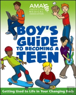 Bertrand.pt - American Medical Association Boy'S Guide To Becoming A Teen