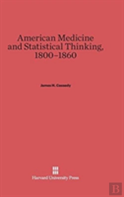 Bertrand.pt - American Medicine And Statistical Thinking, 1800-1860