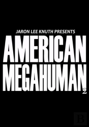 American Megahuman 2