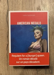 American Megalo - Requiem For A Burger Queen. Un Roman Decale Sur Un Pays Decadent. Rip Usa !