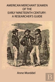 American Merchant Seamen Of The Early Nineteenth Century