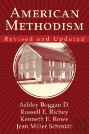 American Methodism Revised And Updated