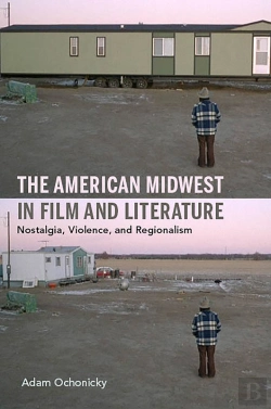 Bertrand.pt - American Midwest In Film And Literature