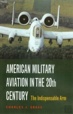 Bertrand.pt - American Military Aviation In The 20th Century
