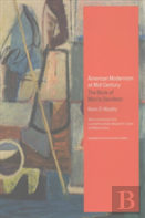 American Modernism At Mid-Century