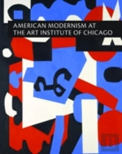 American Modernism At The Art Institute Of Chicago