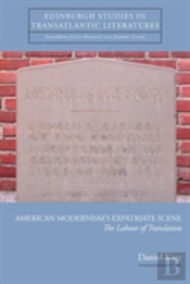 American Modernism'S Expatriate Scene