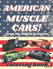 American Muscle Car Coloring Book - From The Future Evolution