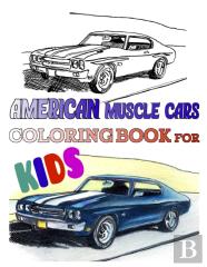 American Muscle Cars Coloring Book For Kids