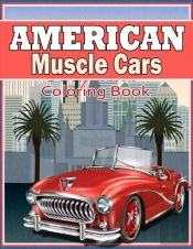 American Muscle Cars Coloring Book