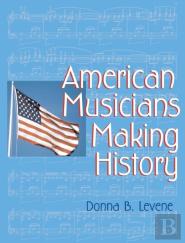 American Musicians Making History