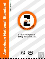 American National Standard For Arboricultural Operations - Safety Requirements