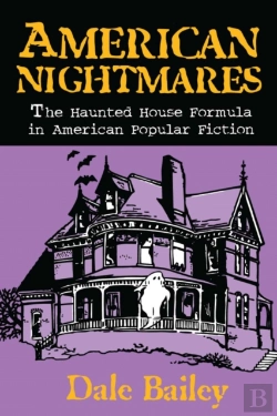 Bertrand.pt - American Nightmares-The Haunted House Formula In American Popular Fiction