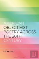 American Objectivist Poetry Across The 20th Century