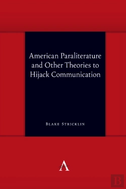 Bertrand.pt - American Paraliterature And Other Theories To Hijack Communication