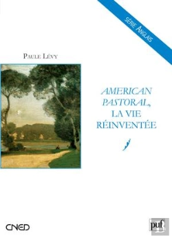 Bertrand.pt - American Pastoral ; La Vie Reinventée