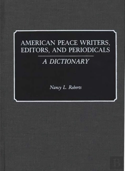 Bertrand.pt - American Peace Writers, Editors, And Periodicals