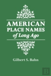 American Place Names Of Long Ago