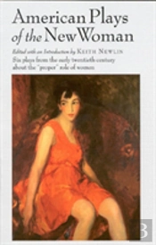 American Plays Of The New Woman