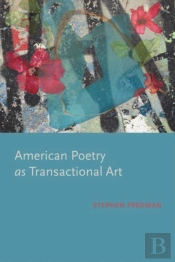 American Poetry As Transactional Art