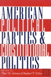 American Political Parties And Constitutional Politics