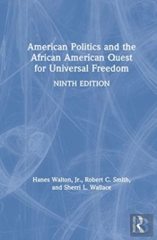 American Politics And The African American Quest For Universal Freedom