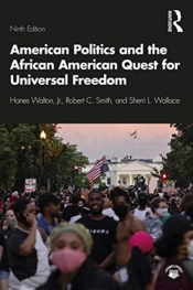 American Politics And The African American Quest For Universal Freedom
