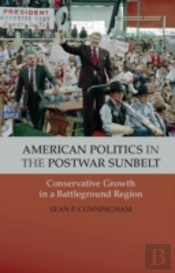 American Politics In The Postwar Sunbelt