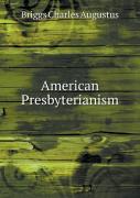 American Presbyterianism