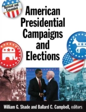 American Presidential Campaigns And Elections