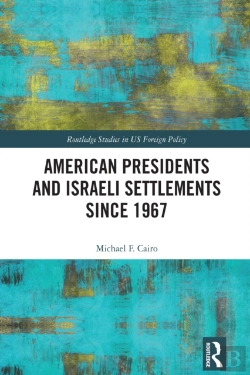 Bertrand.pt - American Presidents And Israeli Settlements Since 1967