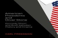 American Presidents And Oliver Stone