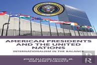 American Presidents And The United Nations