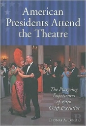 American Presidents Attend The Theatre