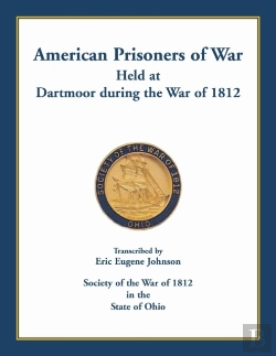 Bertrand.pt - American Prisoners Of War Held At Dartmoor During The War Of 1812